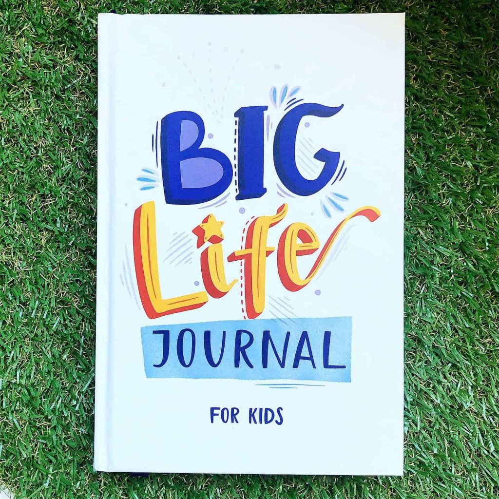Big life journal developing a growth mindset with kids