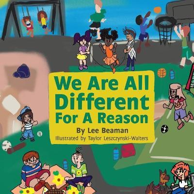 We are all different for a reason by Le Beaman